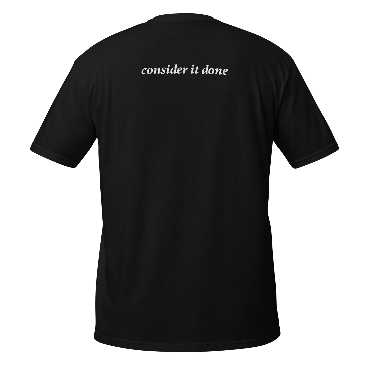 [Consider it done] Graphic T-Shirt